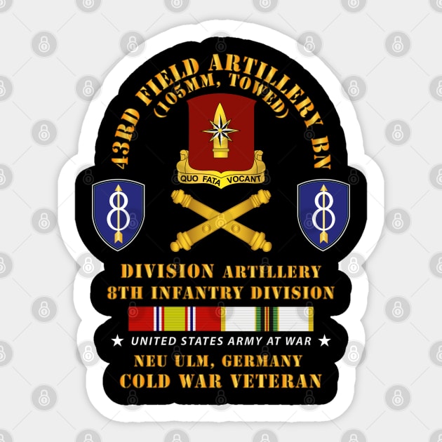 43rd Artillery Bn, Division Artillery,  8th ID w COLD SVC Sticker by twix123844